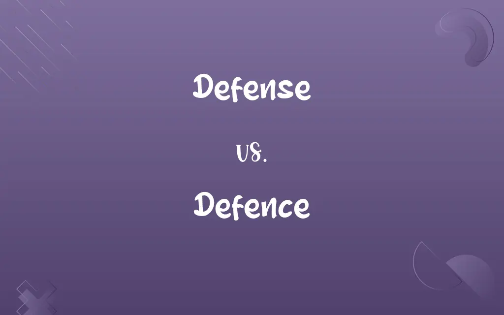 Defense vs. Defence