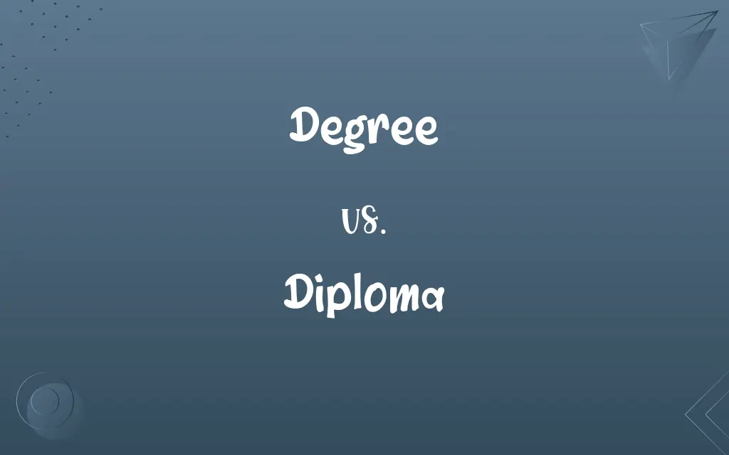 Degree vs. Diploma