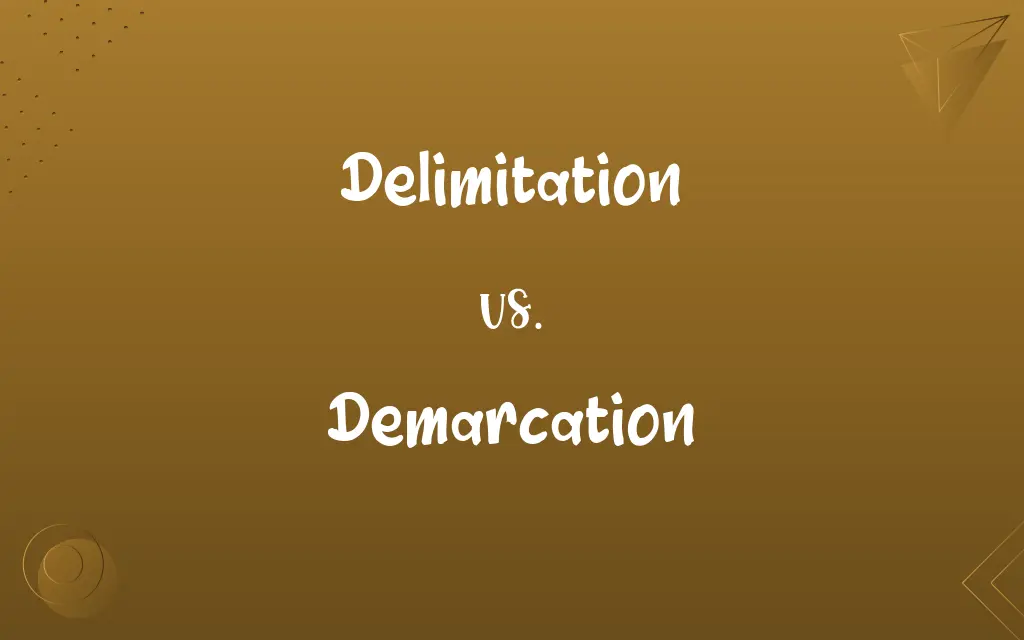Delimitation vs. Demarcation
