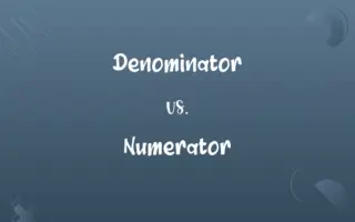 Denominator vs. Numerator