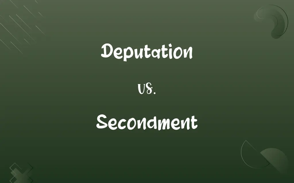Deputation vs. Secondment