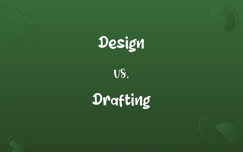 Design vs. Drafting