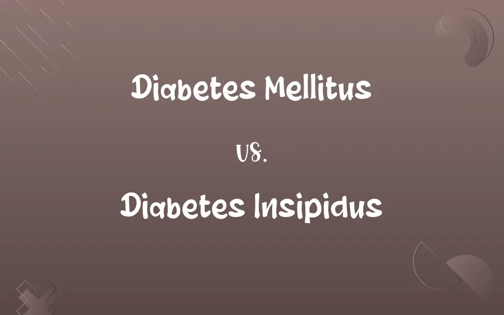 Diabetes Mellitus vs. Diabetes Insipidus