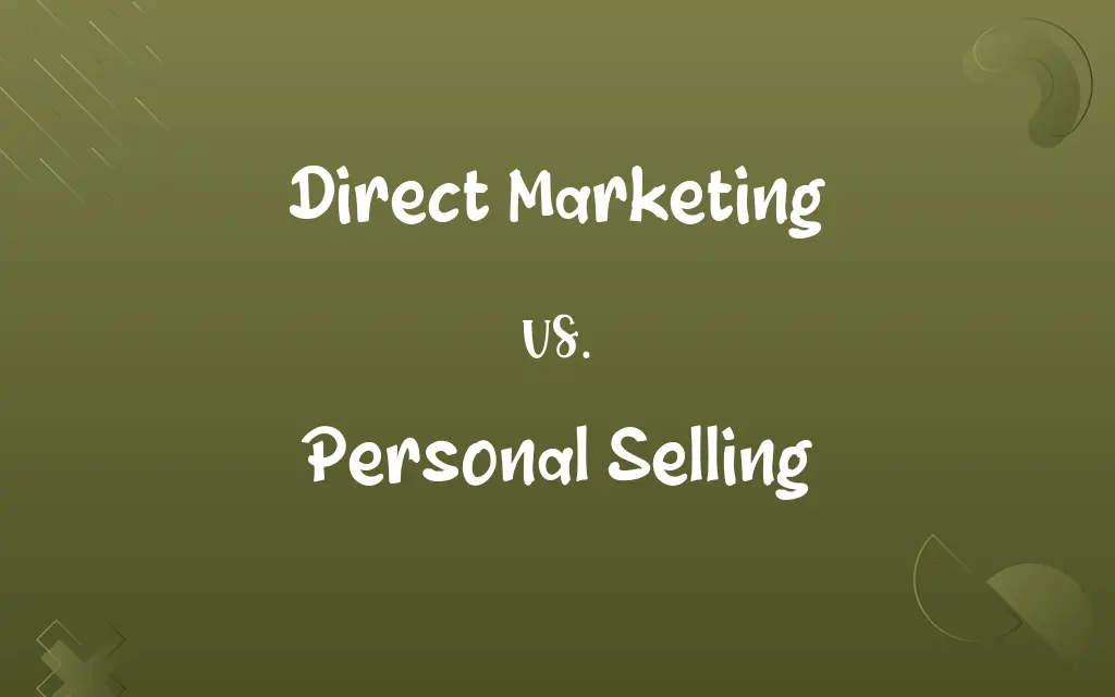 Direct Marketing vs. Personal Selling