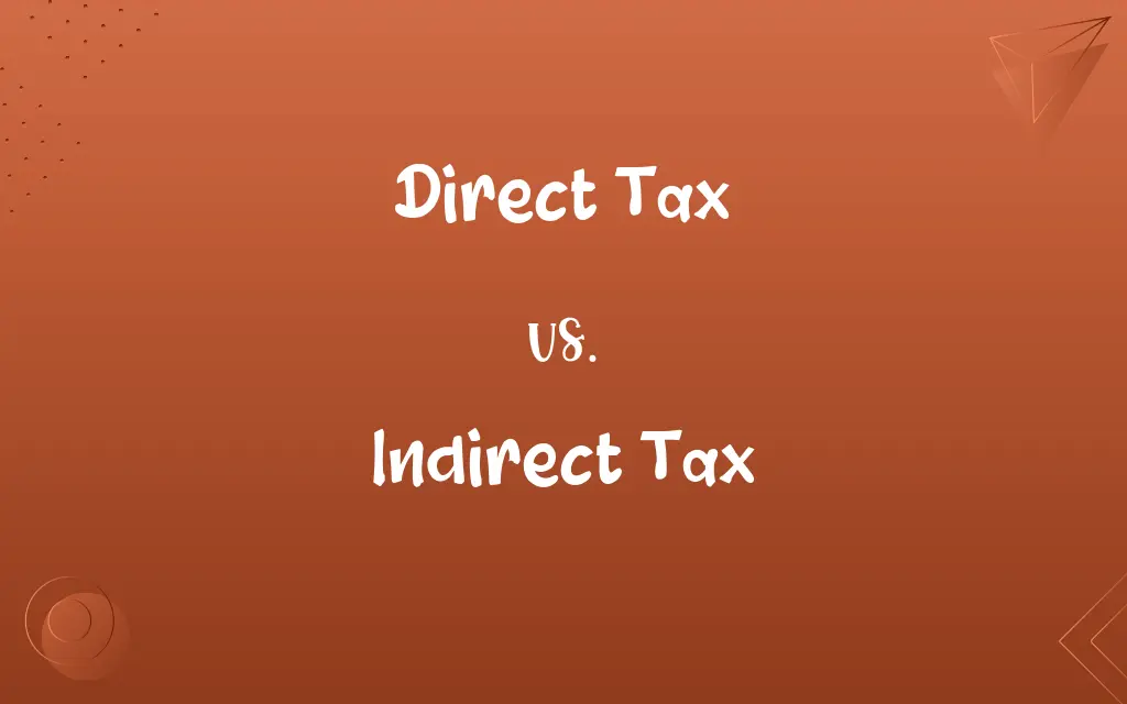 Direct Tax vs. Indirect Tax