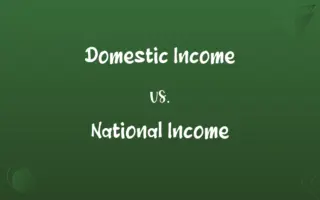 Domestic Income vs. National Income