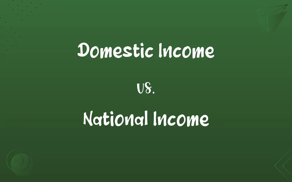 Domestic Income vs. National Income
