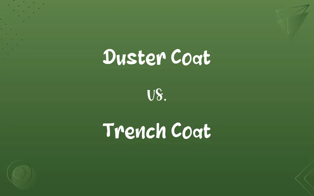 Duster Coat vs. Trench Coat