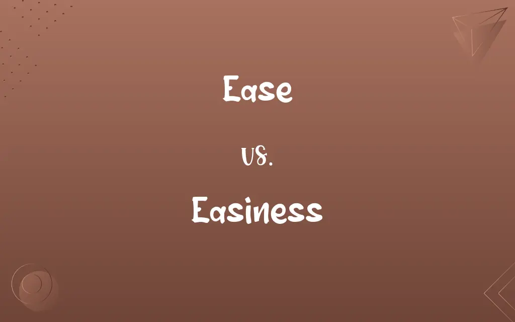 Ease vs. Easiness