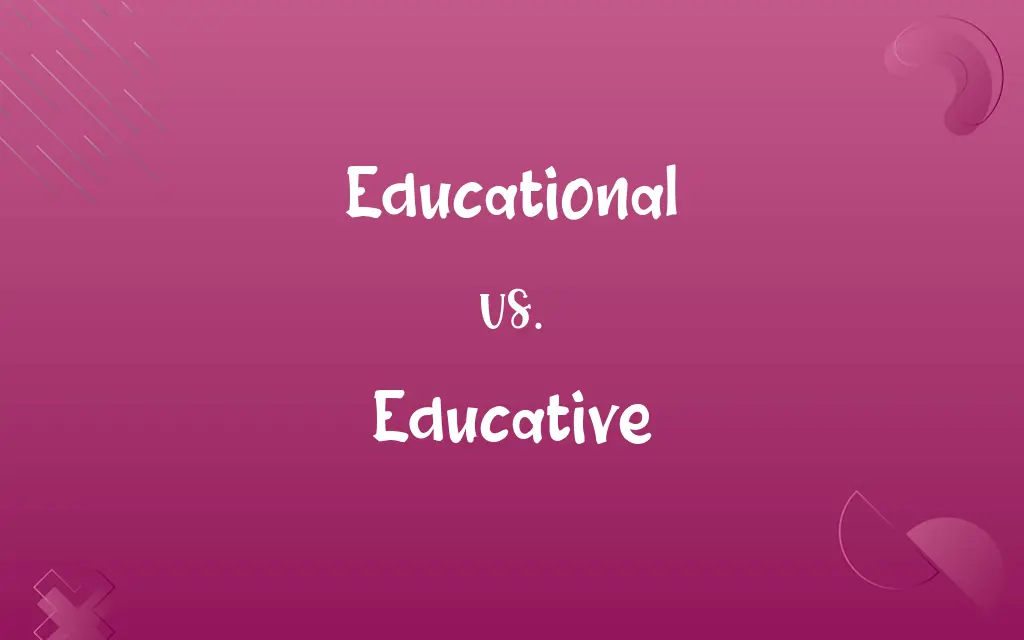 Educational vs. Educative