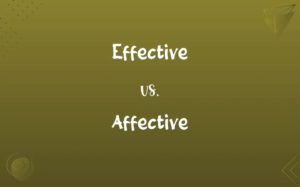 Effective vs. Affective