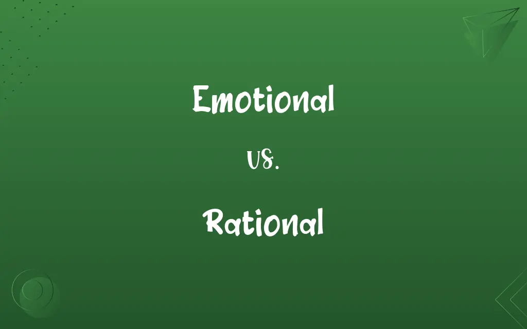 Emotional vs. Rational