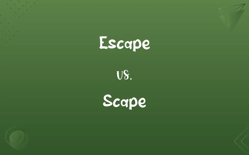 Escape vs. Scape