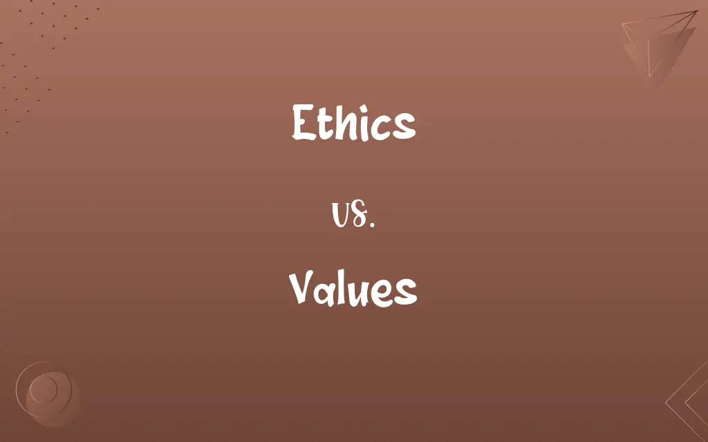 Ethics vs. Values