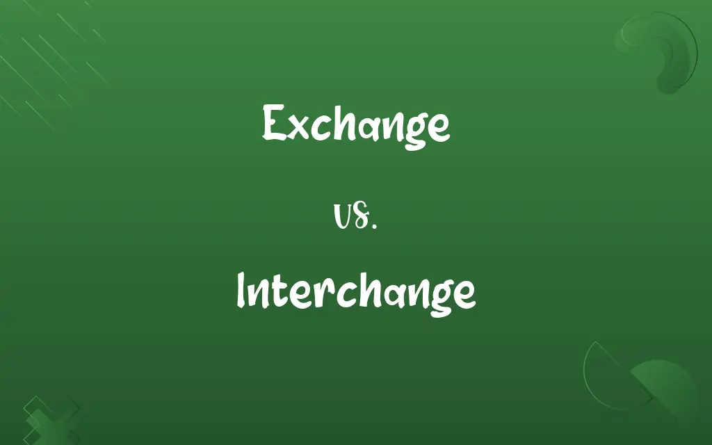 Exchange vs. Interchange
