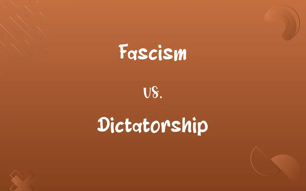 Fascism vs. Dictatorship