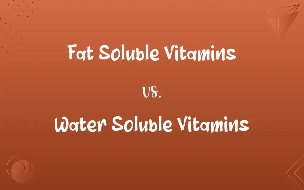 Fat Soluble Vitamins vs. Water Soluble Vitamins