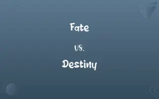 Fate vs. Destiny