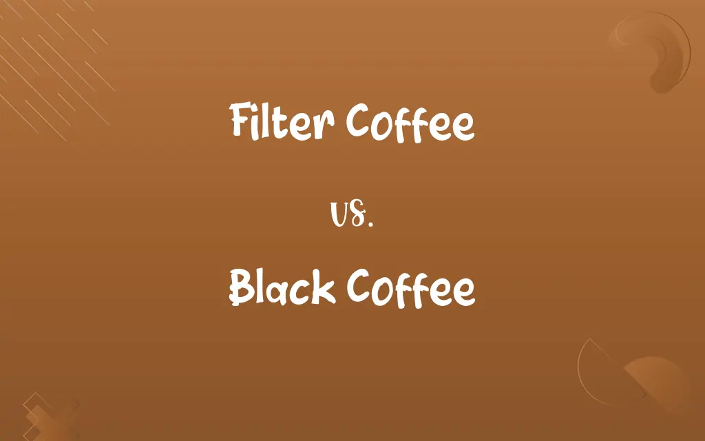 Filter Coffee vs. Black Coffee