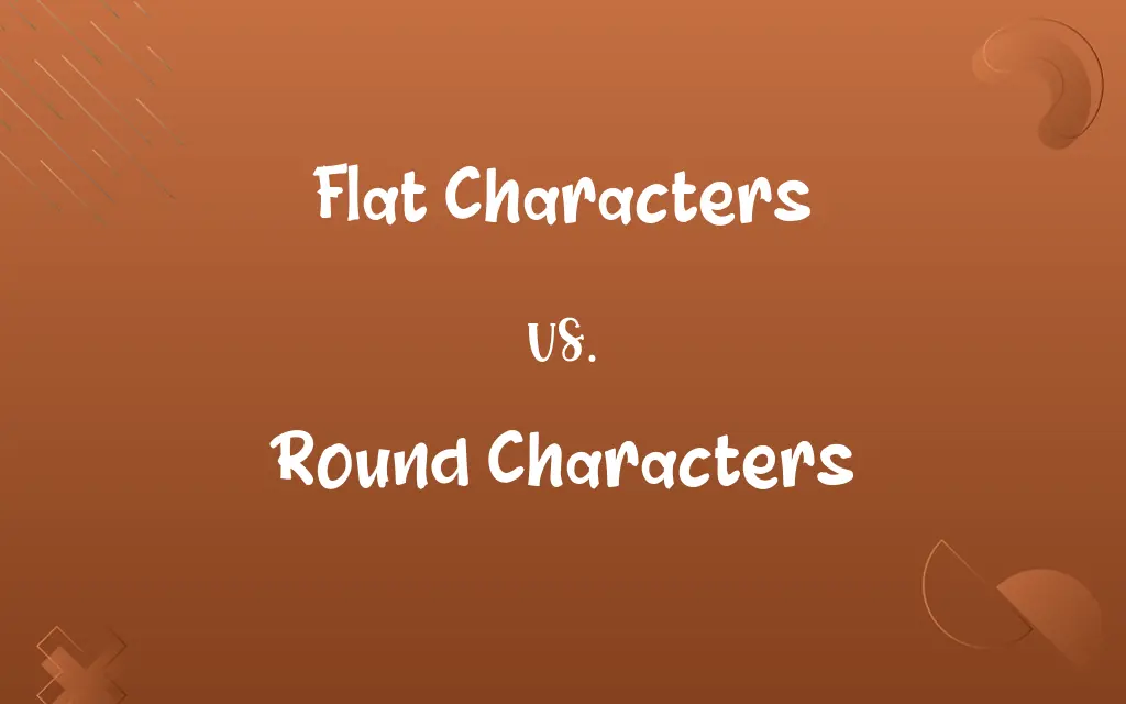 Flat Characters vs. Round Characters