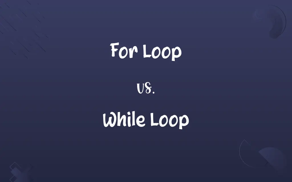 For Loop vs. While Loop