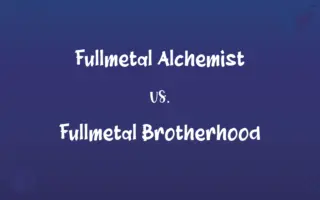 Fullmetal Alchemist vs. Fullmetal Brotherhood