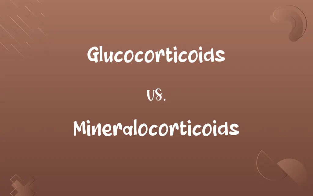 Glucocorticoids vs. Mineralocorticoids