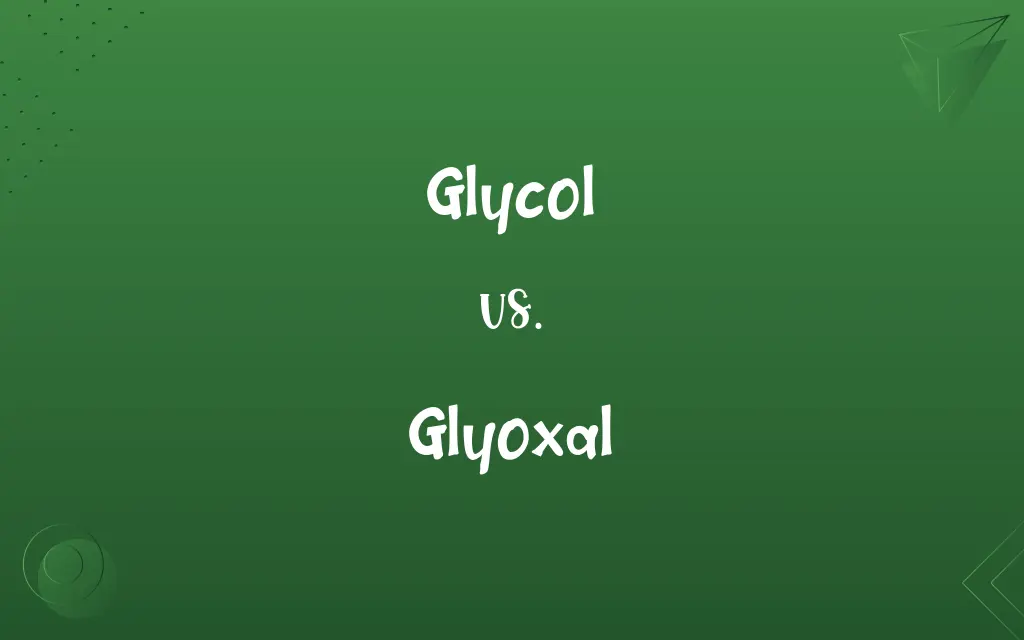 Glycol vs. Glyoxal