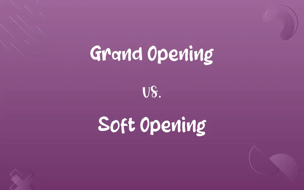 Grand Opening vs. Soft Opening