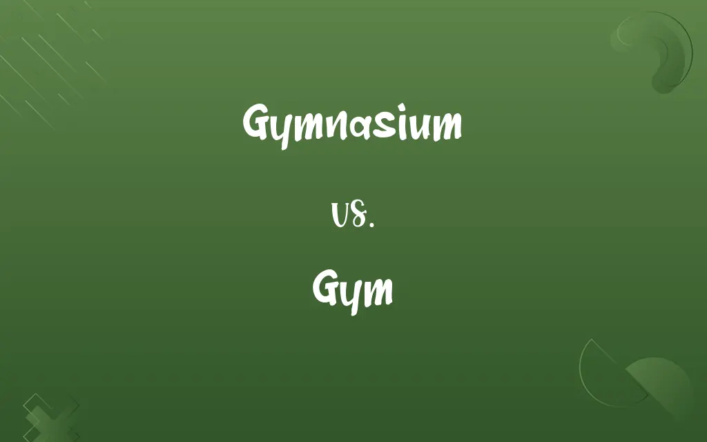Gymnasium vs. Gym