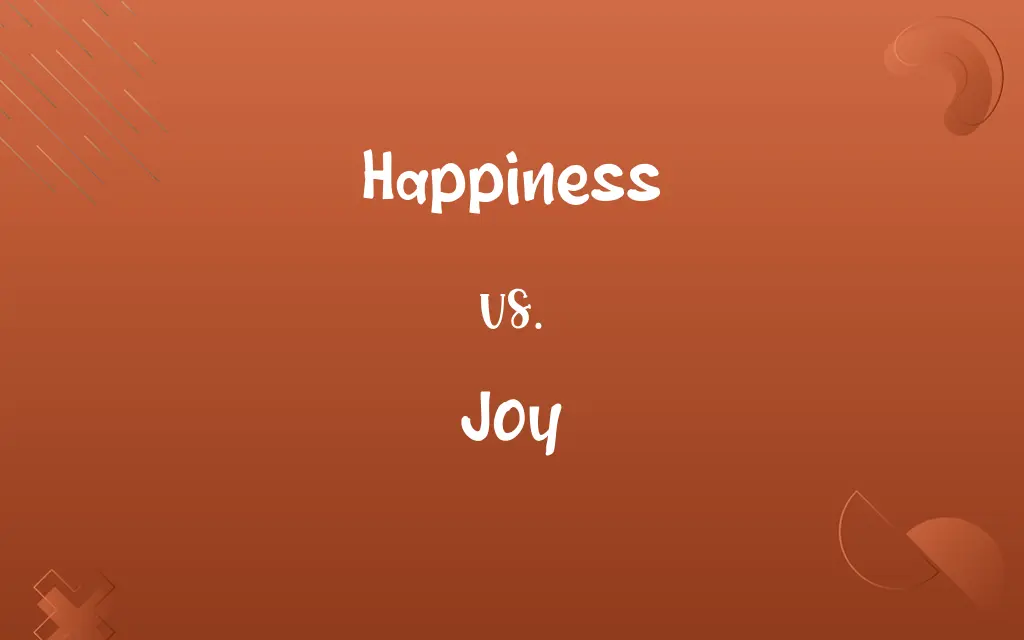 Happiness vs. Joy
