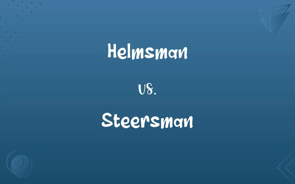 Helmsman vs. Steersman