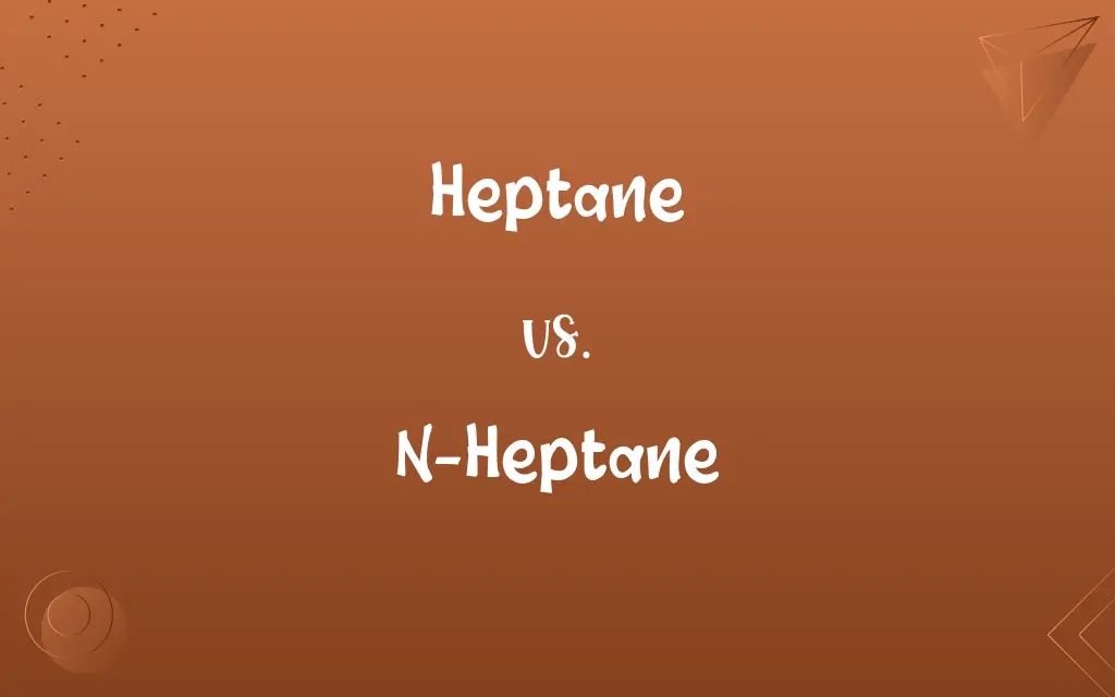 Heptane vs. N-Heptane