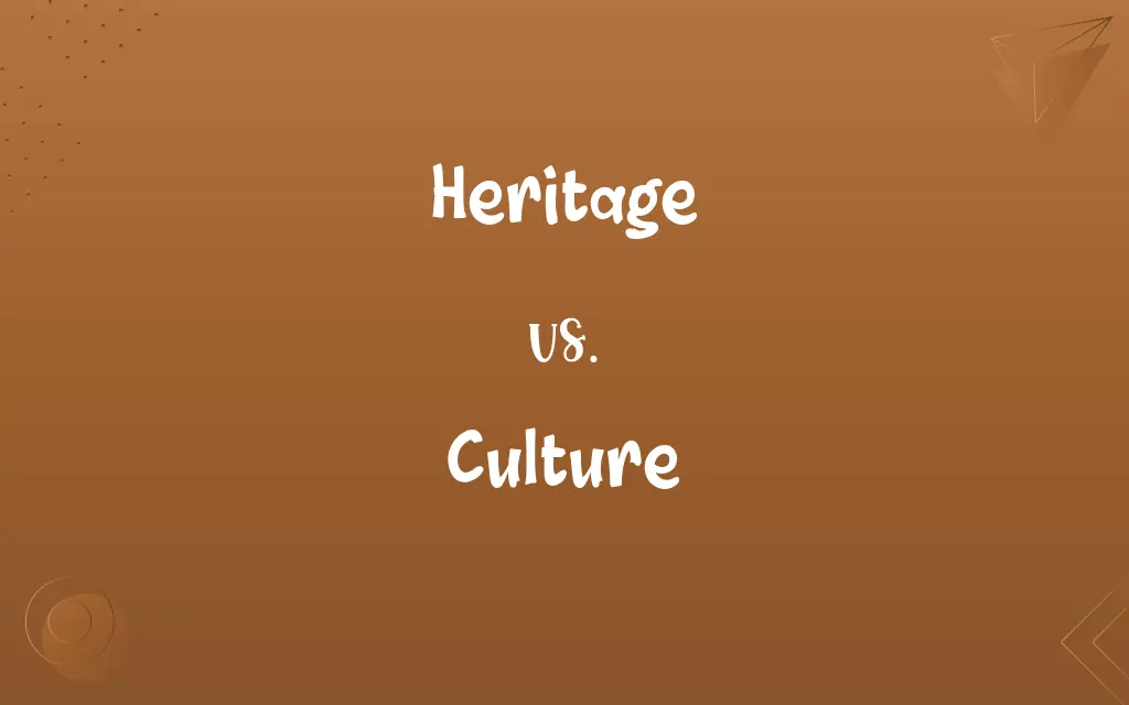 Heritage vs. Culture