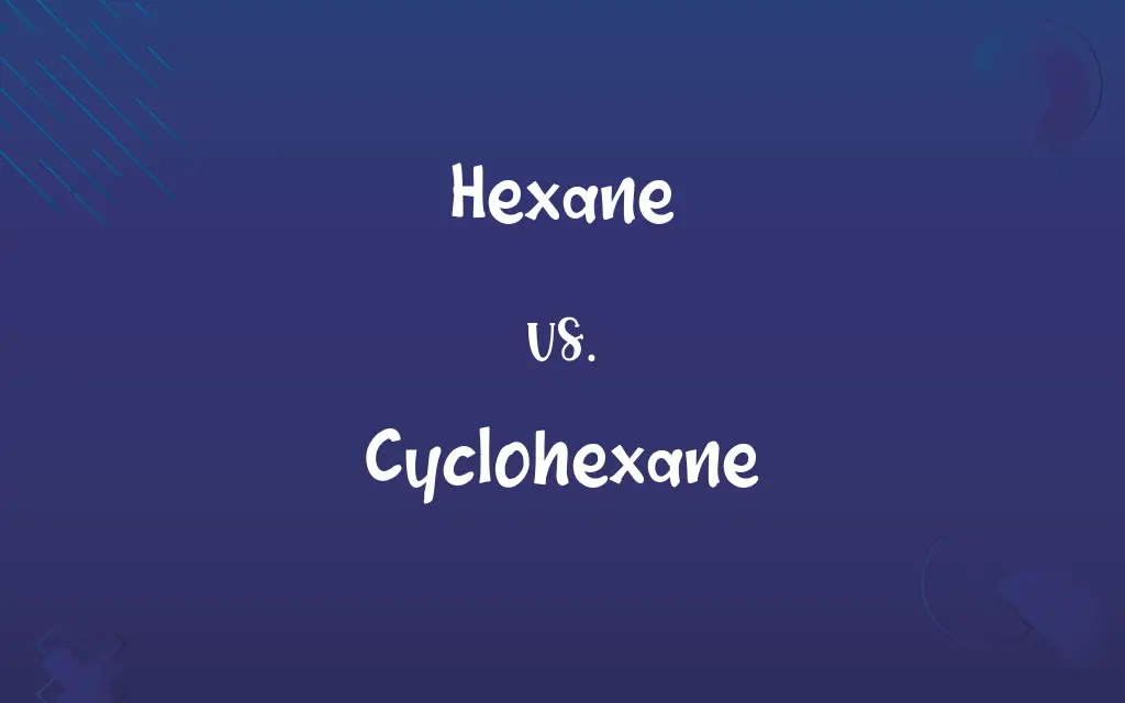 Hexane vs. Cyclohexane