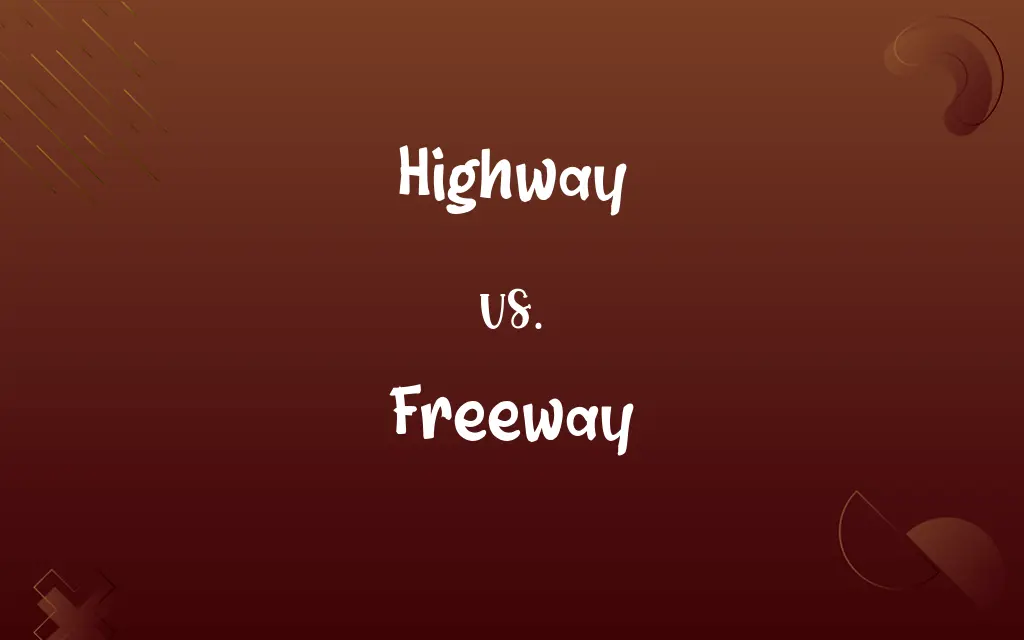 Highway vs. Freeway
