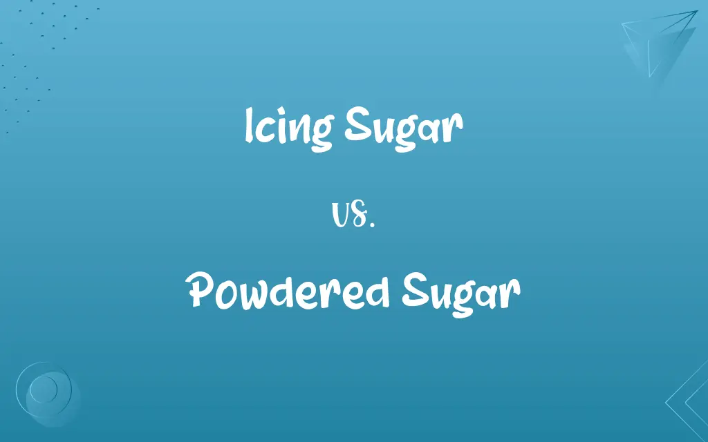 Icing Sugar vs. Powdered Sugar