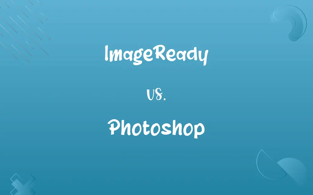 ImageReady vs. Photoshop