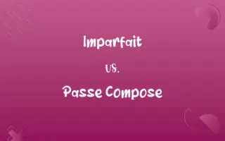 Imparfait vs. Passe Compose