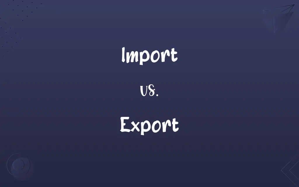 Import vs. Export
