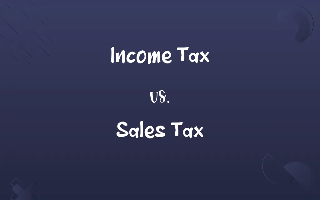 Income Tax vs. Sales Tax