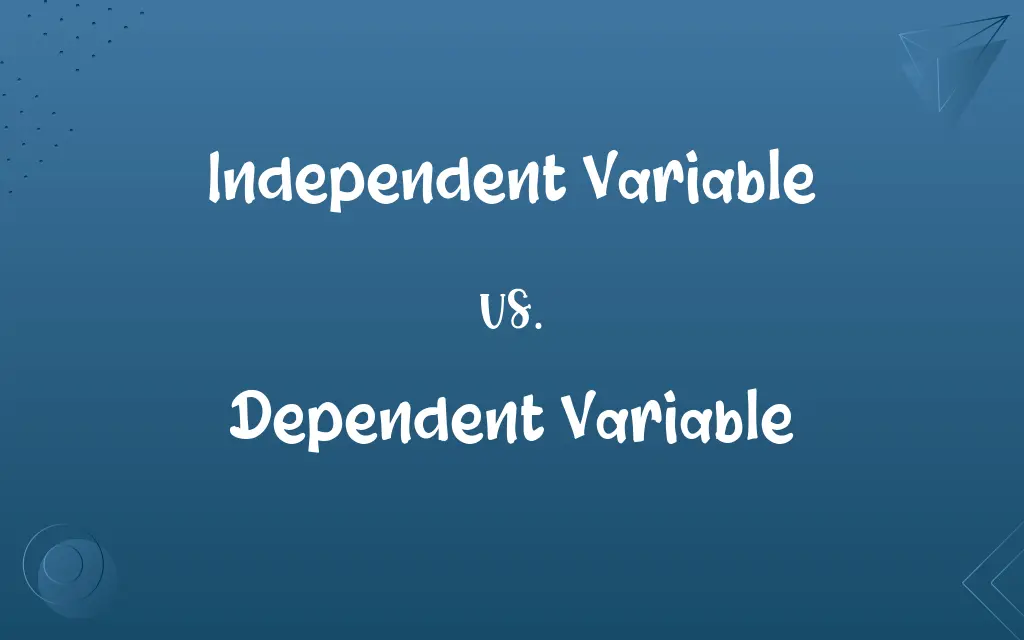 Independent Variable vs. Dependent Variable