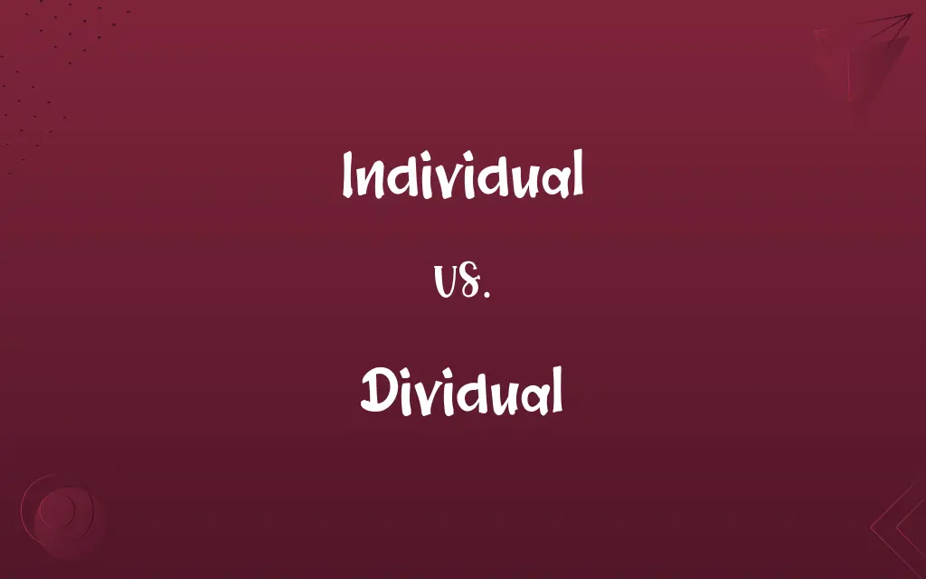 Individual vs. Dividual