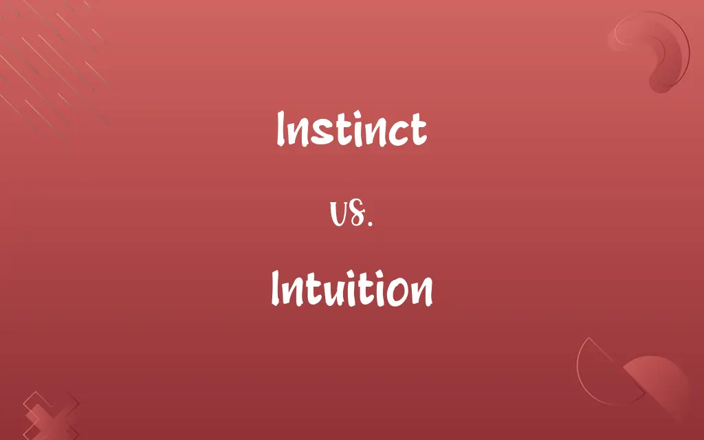 Instinct vs. Intuition