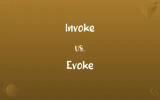 Invoke vs. Evoke