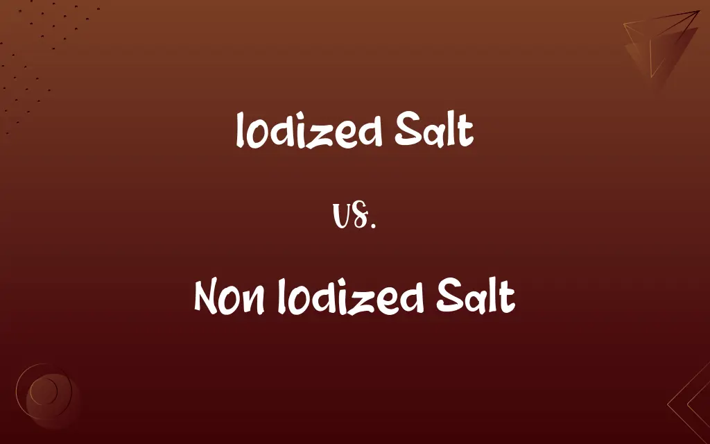 Iodized Salt vs. Non Iodized Salt