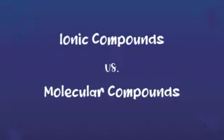 Ionic Compounds vs. Molecular Compounds