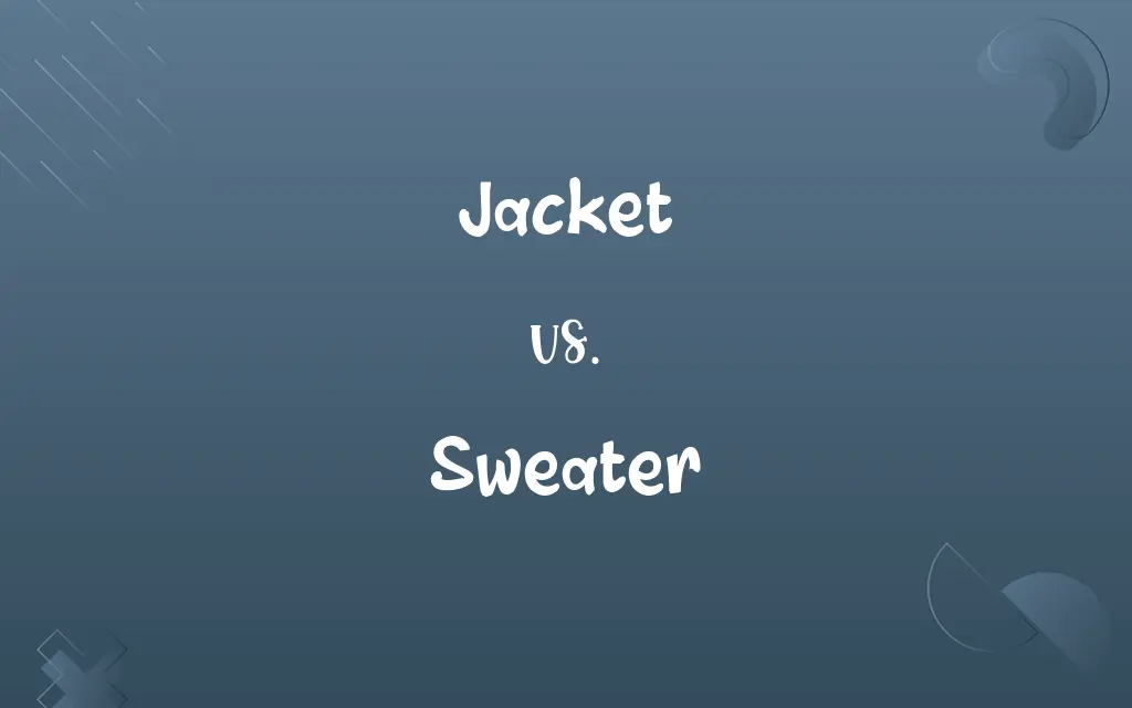 Jacket vs. Sweater