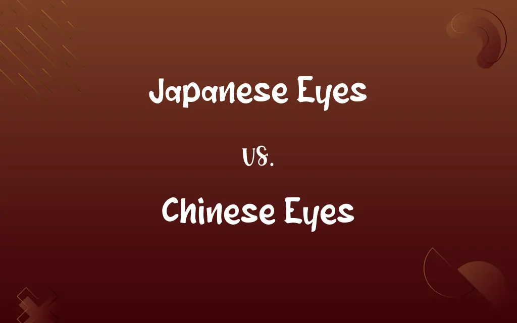 Japanese Eyes vs. Chinese Eyes