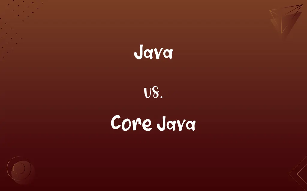 Java vs. Core Java
